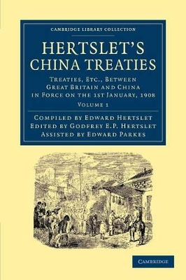 Hertslet's China Treaties by Edward Hertslet