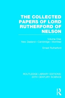 Collected Papers of Lord Rutherford of Nelson book