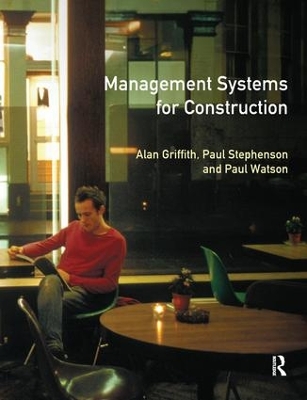 Management Systems for Construction by Alan Griffith