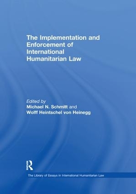 The Implementation and Enforcement of International Humanitarian Law book