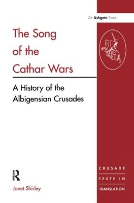 The Song of the Cathar Wars by Janet Shirley