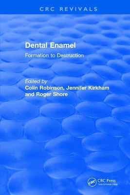 Dental Enamel Formation to Destruction book
