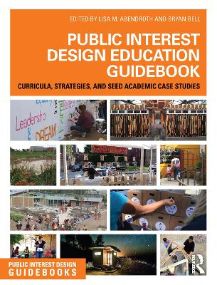 Public Interest Design Education Guidebook by Lisa Abendroth