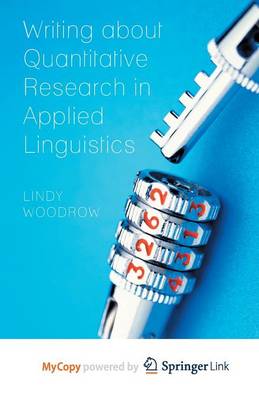 Writing about Quantitative Research in Applied Linguistics by Lindy Woodrow