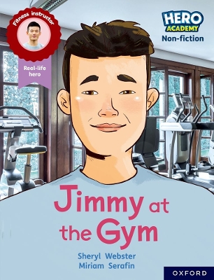 Hero Academy Non-fiction: Oxford Reading Level 10, Book Band White: Jimmy at the Gym book