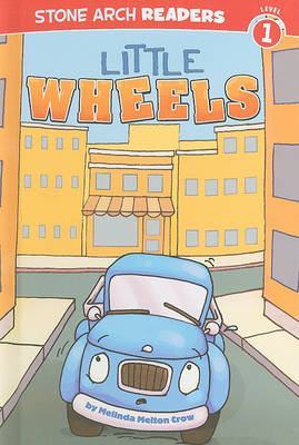 Little Wheels by Melinda Melton Crow