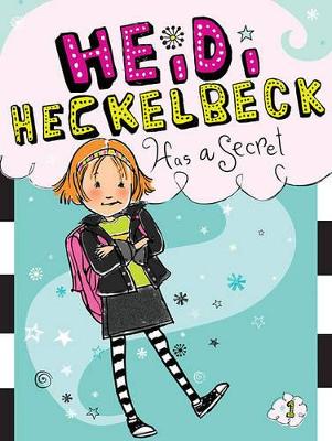 Heidi Heckelbeck Has a Secret by Wanda Coven