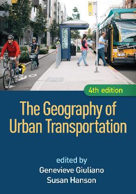 Geography of Urban Transportation, Fourth Edition book