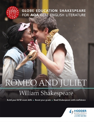 Globe Education Shakespeare: Romeo and Juliet for AQA GCSE English Literature book