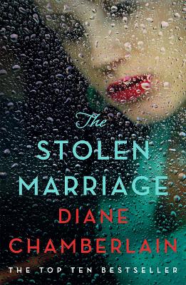 The Stolen Marriage by Diane Chamberlain