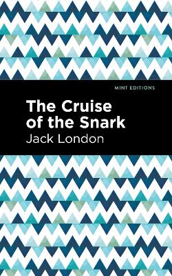 The The Cruise of the Snark by Jack London