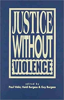 Justice without Violence by Paul Wehr