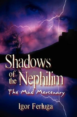 Shadows of the Nephilim: The Mad Mercenary book