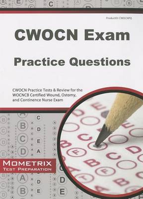 CWOCN Exam Practice Questions book