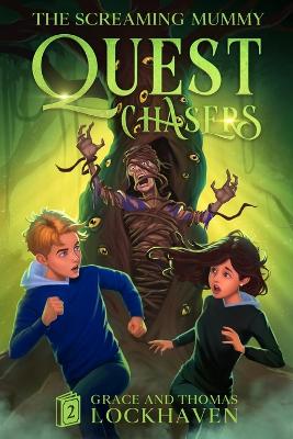 Quest Chasers: The Screaming Mummy (2024 Cover Version) book
