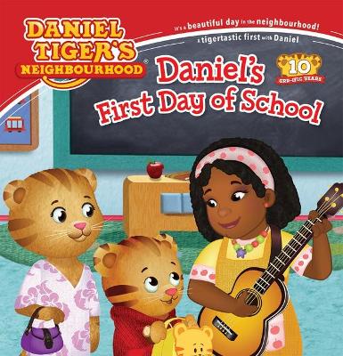 Daniel'S First Day of School (Daniel Tiger's Neighbourhood) book