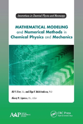 Mathematical Modeling and Numerical Methods in Chemical Physics and Mechanics by Ali V. Aliev