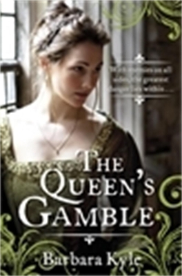 Queen's Gamble by Barbara Kyle
