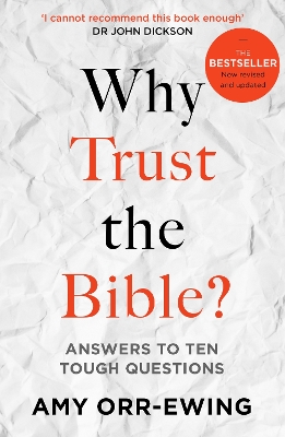Why Trust the Bible?: Answers to Ten Tough Questions book