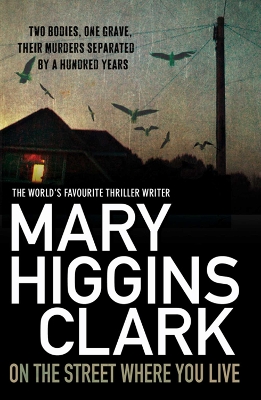 On The Street Where You Live by Mary Higgins Clark