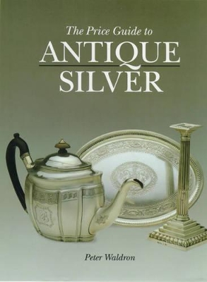 Price Guide to Antique Silver book