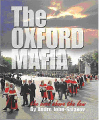 The Oxford Mafia: The Ones Above the Law book