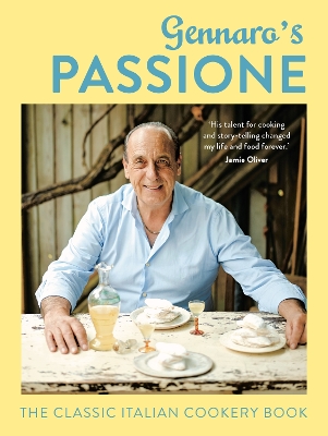 Gennaro's Passione by Gennaro Contaldo