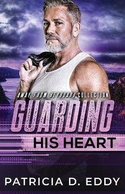 Guarding His Heart book