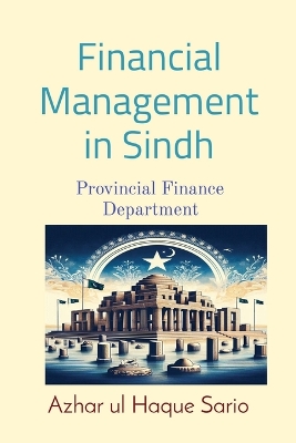 Financial Management in Sindh Provincial Finance Department book