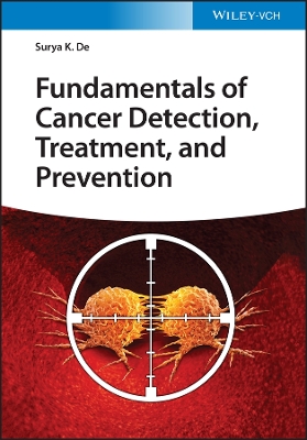 Fundamentals of Cancer Detection, Treatment, and Prevention book