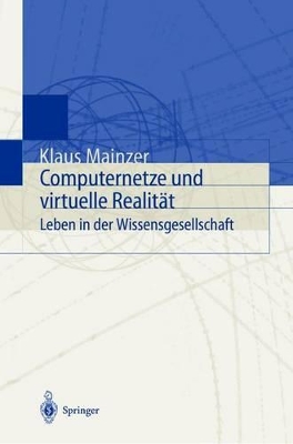 Computernetze und virtuelle Realität: Leben in der Wissensgesellschaft book