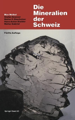 Die Mineralien der Schweiz: Ein mineralogische Führer book