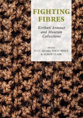 Fighting Fibres by Julie Adams