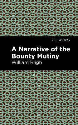 The The Bounty Mutiny by William Bligh