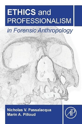 Ethics and Professionalism in Forensic Anthropology book