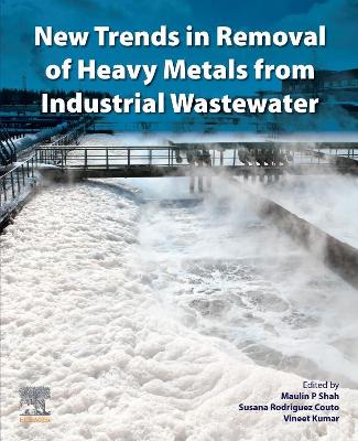 New Trends in Removal of Heavy Metals from Industrial Wastewater book