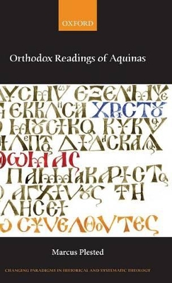 Orthodox Readings of Aquinas by Marcus Plested