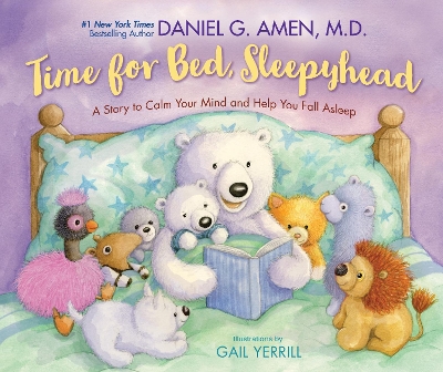 Time for Bed, Sleepyhead: A Story to Calm Your Mind and Help You Fall Asleep book