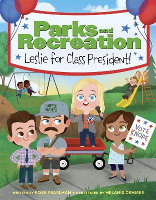 Parks and Recreation: Leslie for Class President! book