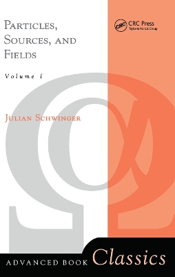 Particles, Sources, And Fields, Volume 1 book