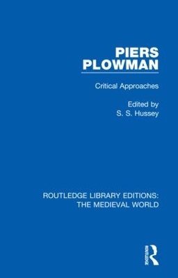 Piers Plowman: Critical Approaches by S.S. Hussey