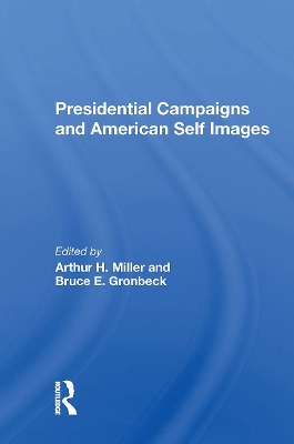 Presidential Campaigns And American Self Images book