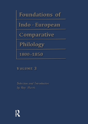 Foundations of Indo-European Comparative Philology 1800-1850 book