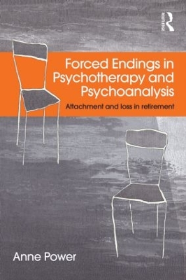 Forced Endings in Psychotherapy and Psychoanalysis book