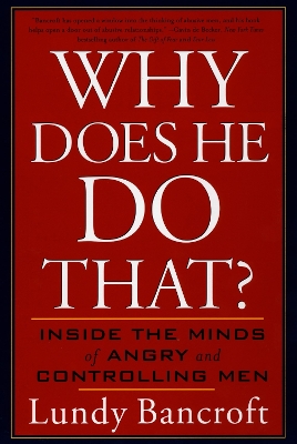 Why Does He Do That?: Inside the Minds of Angry and Controlling Men book
