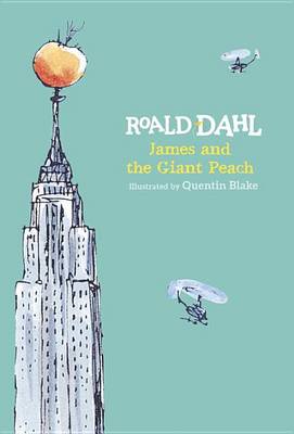 James and the Giant Peach by Roald Dahl
