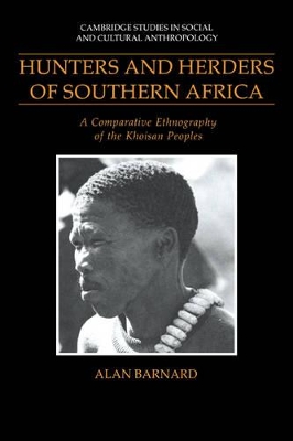 Hunters and Herders of Southern Africa by Alan Barnard