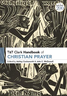 T&T Clark Handbook of Christian Prayer book