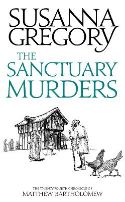The Sanctuary Murders: The Twenty-Fourth Chronicle of Matthew Bartholomew book