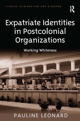 Expatriate Identities in Postcolonial Organizations book